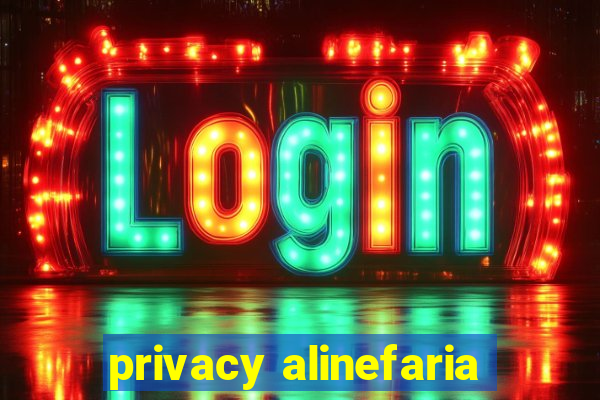 privacy alinefaria